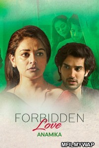 Forbidden Love: Anamika (2020) Bollywood Hindi Movie