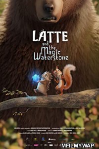 Latte the Magic Waterstone (2019) Hindi Dubbed Movie