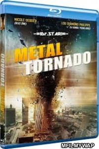 Metal Tornado (2011) UNCUT Hindi Dubbed Movie