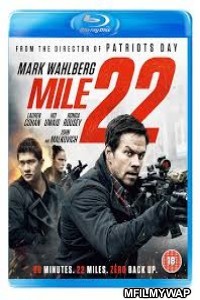 Mile 22 (2018) Hindi Dubbed Movie