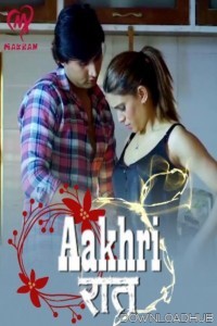 Aakhri Raat (2025) S01 Part 1 Makhan Hindi Web Series