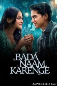 Bada Naam Karenge (2025) Season 1 Hindi Web Series