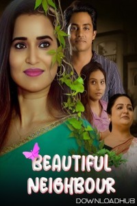 Beautiful Neighbour (2024) S01 Part 1 Ratri Hindi Web Series