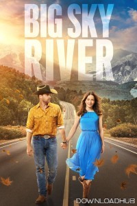 Big Sky River (2022) ORG Hindi Dubbed Movie