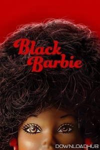 Black Barbie (2023) ORG Hindi Dubbed Movie