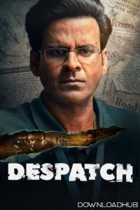 Despatch (2024) Hindi Movie