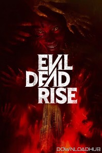 Evil Dead Rise (2023) ORG Hindi Dubbed Movie