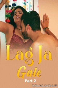 Lag Ja Gale (2025) Part 2 Ullu Hindi Web Series