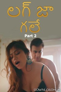 Lag Ja Gale (2025) Part 2 Ullu Telugu Web Series