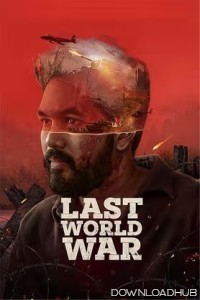 Last World War (2024) Hindi Movie