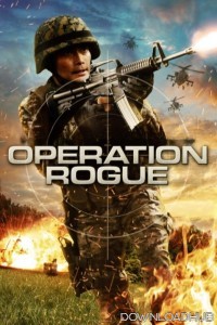 Operation Rogue (2014) ORG Hindi Dubbed Movie