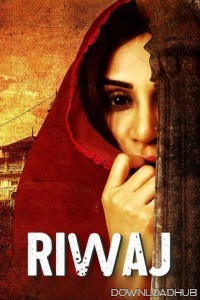 Riwaj (2025) Hindi Movie