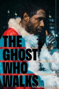 The Ghost Who Walks (2019) ORG Hindi Dubbed Movie