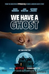 We Have A Ghost (2023) Hindi Dubbed Movie